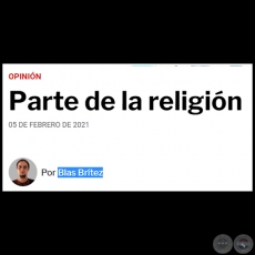 PARTE DE LA RELIGIÓN - Por BLAS BRÍTEZ - Viernes, 05 de Febrero de 2021